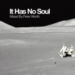 It Has No Soul Mixed by Peter Worth